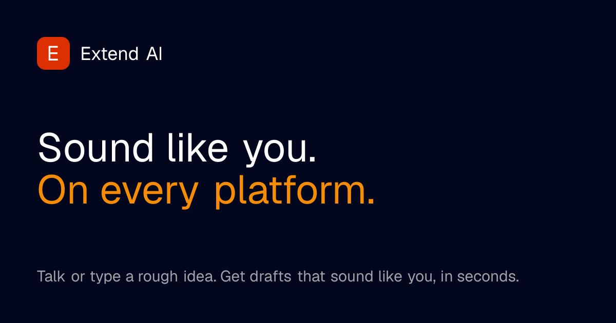 Extend AI turns a voice note into posts that sound like you logo